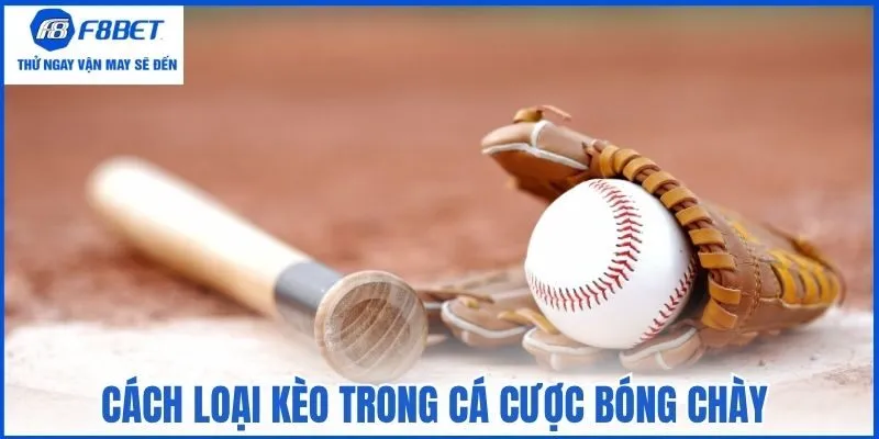 Cách loại kèo trong cá cược bóng chày
