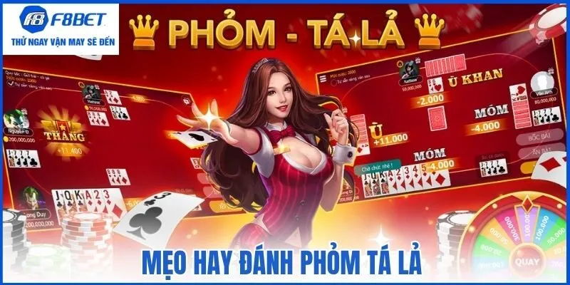Mẹo hay đánh Phỏm tá lả