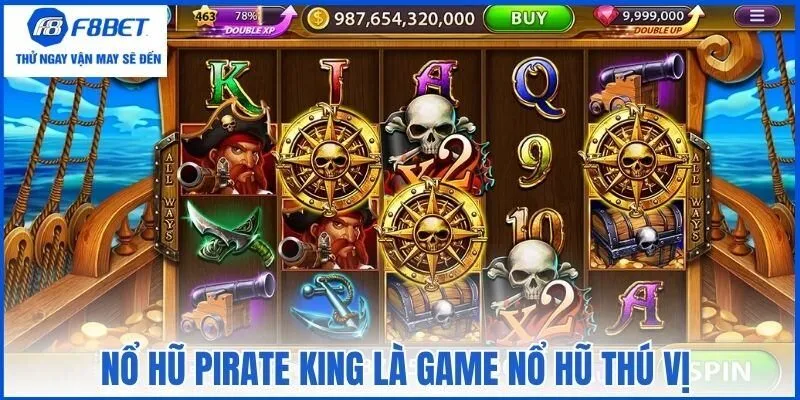 Nổ hũ Pirate King là game nổ hũ thú vị
