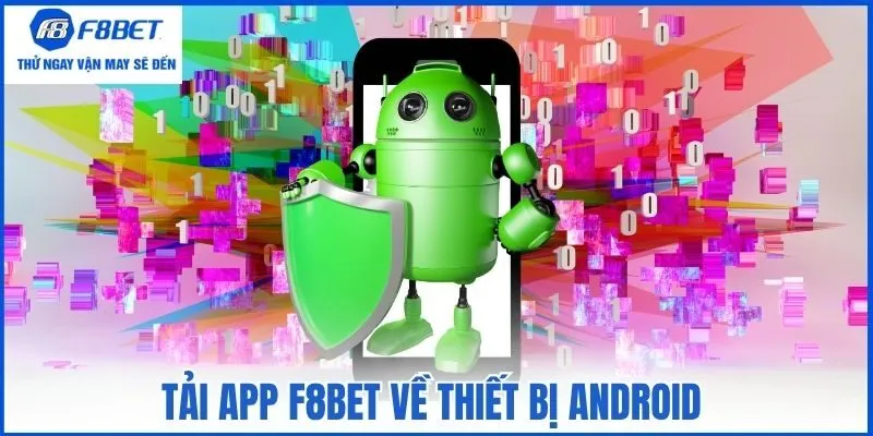 Tải app F8bet về thiết bị Android