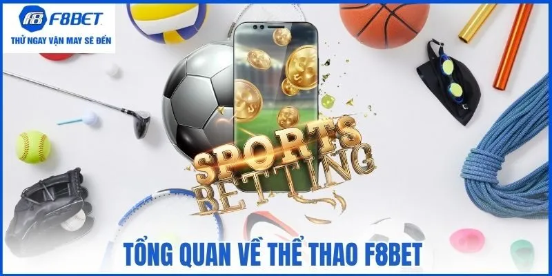 Tổng quan về thể thao F8bet