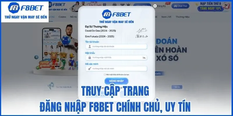 Truy cập trang đăng nhập F8bet chính chủ, uy tín